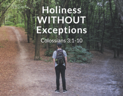 Holiness Without Exceptions, part 2